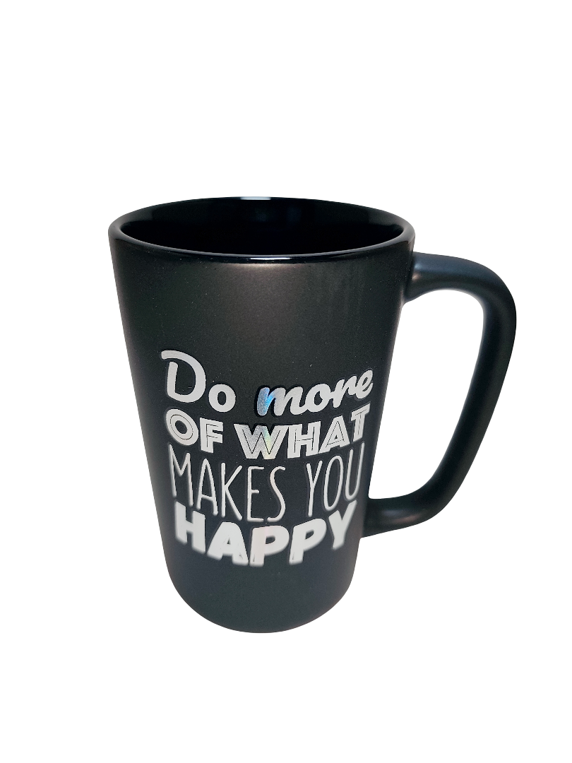 Motivational Ceramic Mug – Do More of What Makes You Happy