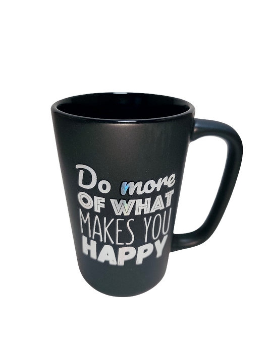 Motivational Ceramic Mug – Do More of What Makes You Happy